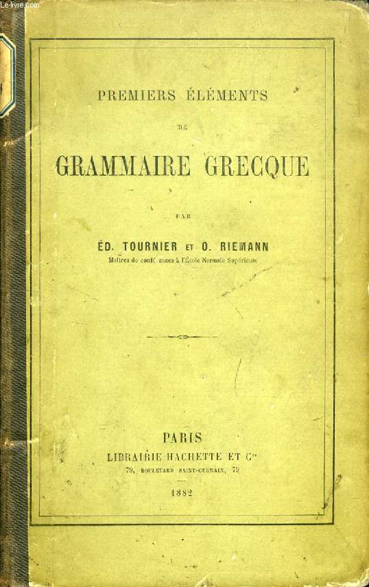 PREMIERS ELEMENTS DE GRAMMAIRE GRECQUE