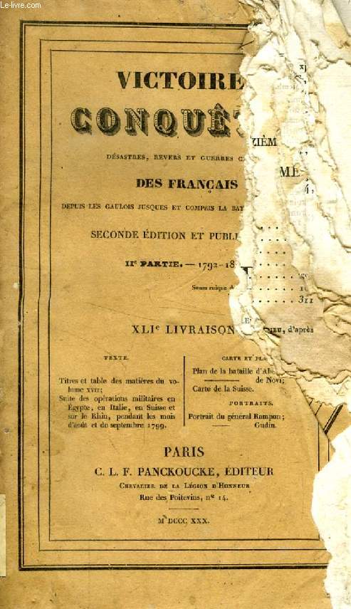 VICTOIRES, CONQUETES, DESASTRES, REVERS ET GUERRES CIVILES DES FRANCAIS, DEPUIS LES GAULOIS JUSQUES ET COMPRIS LA BATAILLE DE NAVARIN, IIe PARTIE, 1792 - 1828, XLIe LIVRAISON