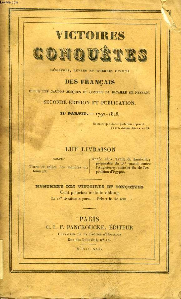 VICTOIRES, CONQUETES, DESASTRES, REVERS ET GUERRES CIVILES DES FRANCAIS, DEPUIS LES GAULOIS JUSQUES ET COMPRIS LA BATAILLE DE NAVARIN, IIe PARTIE, 1792 - 1828, LIIIe LIVRAISON