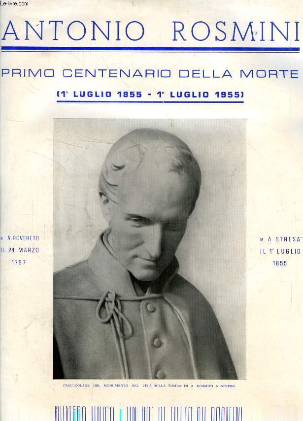 ANTONIO ROSMINI, PRIMO CENTENARIO DELLA MORTE (1 LUGLIO 1855 - 1 LUGLIO 1955)