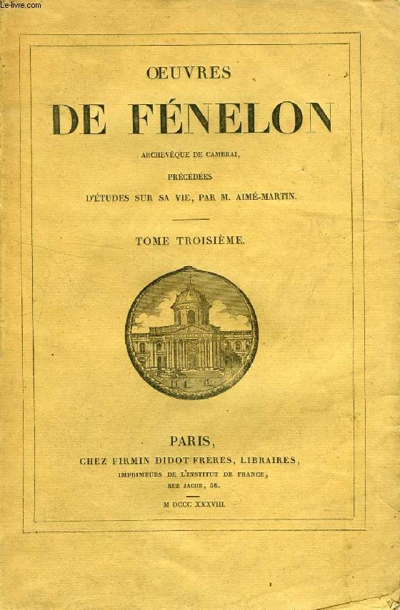 OEUVRES DE FENELON, ARCHEVEQUE DE CAMBRAI, TOME III