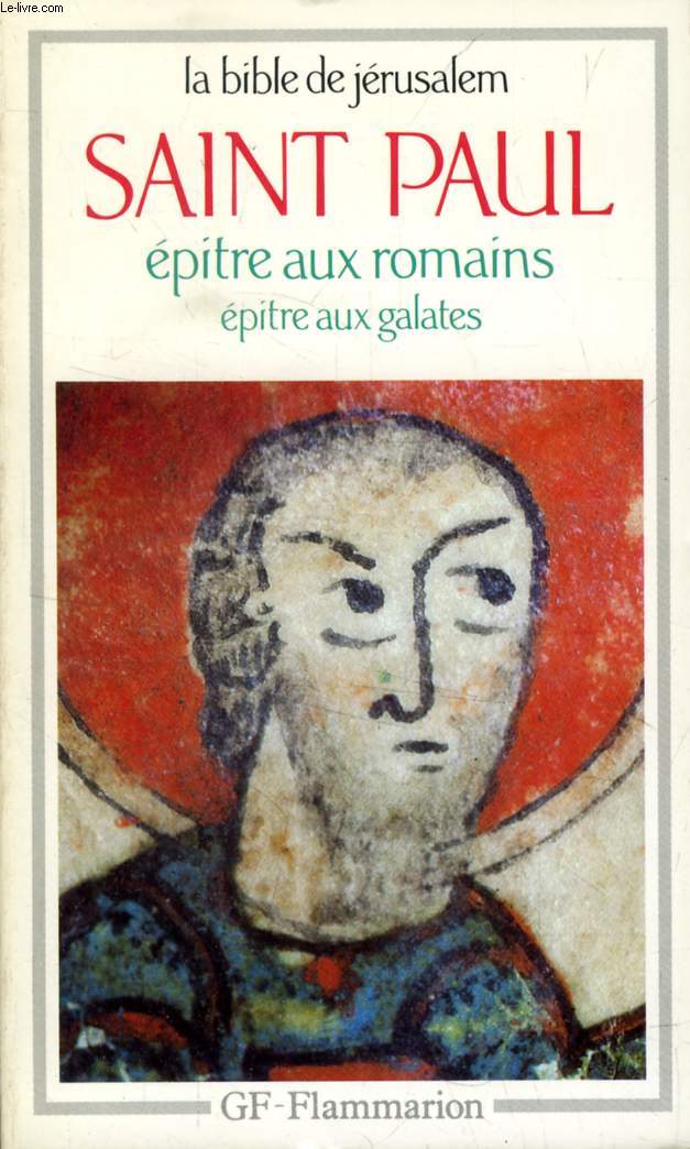 EPITRE AUX ROMAINS, EPITRE AUX GALATES (LA BIBLE DE JERUSALEM)