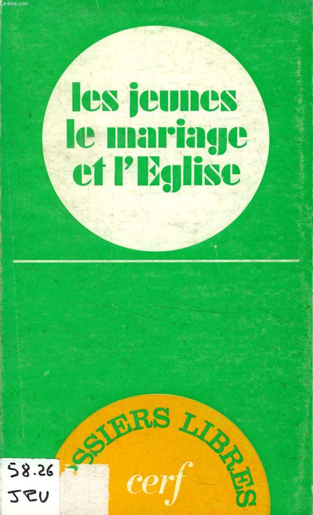 LES JEUNES, LE MARIAGE ET L'EGLISE