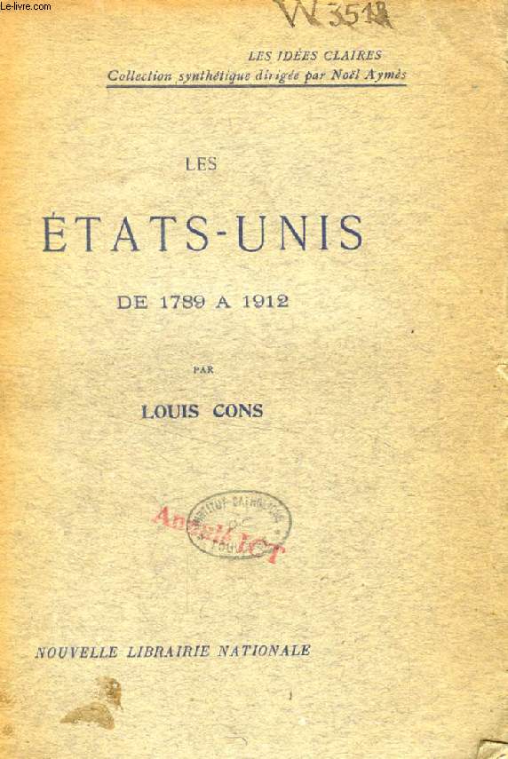LES ETATS-UNIS DE 1789 A 1912