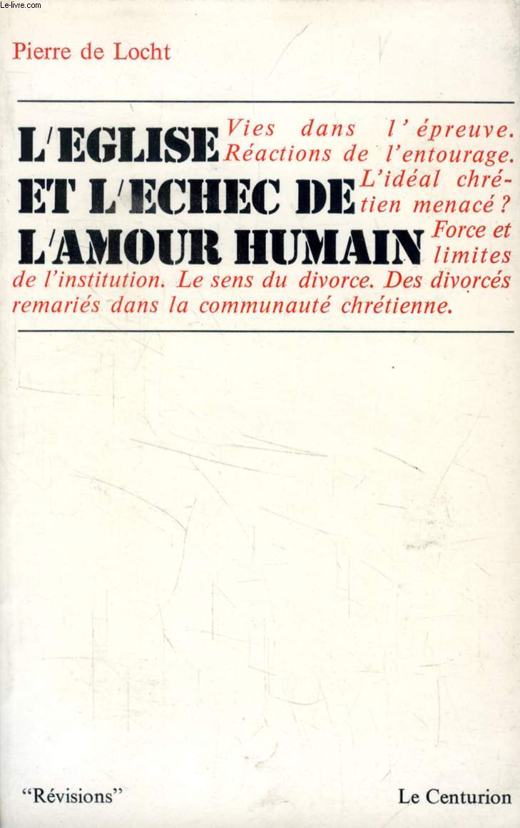 L'EGLISE ET L'ECHEC DE L'AMOUR HUMAIN