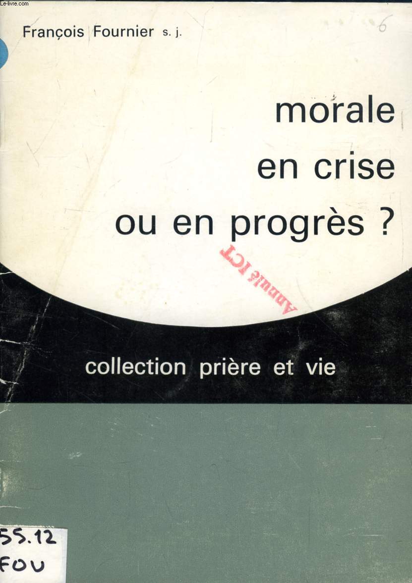 MORALE EN CRISE OU EN PROGRES ?