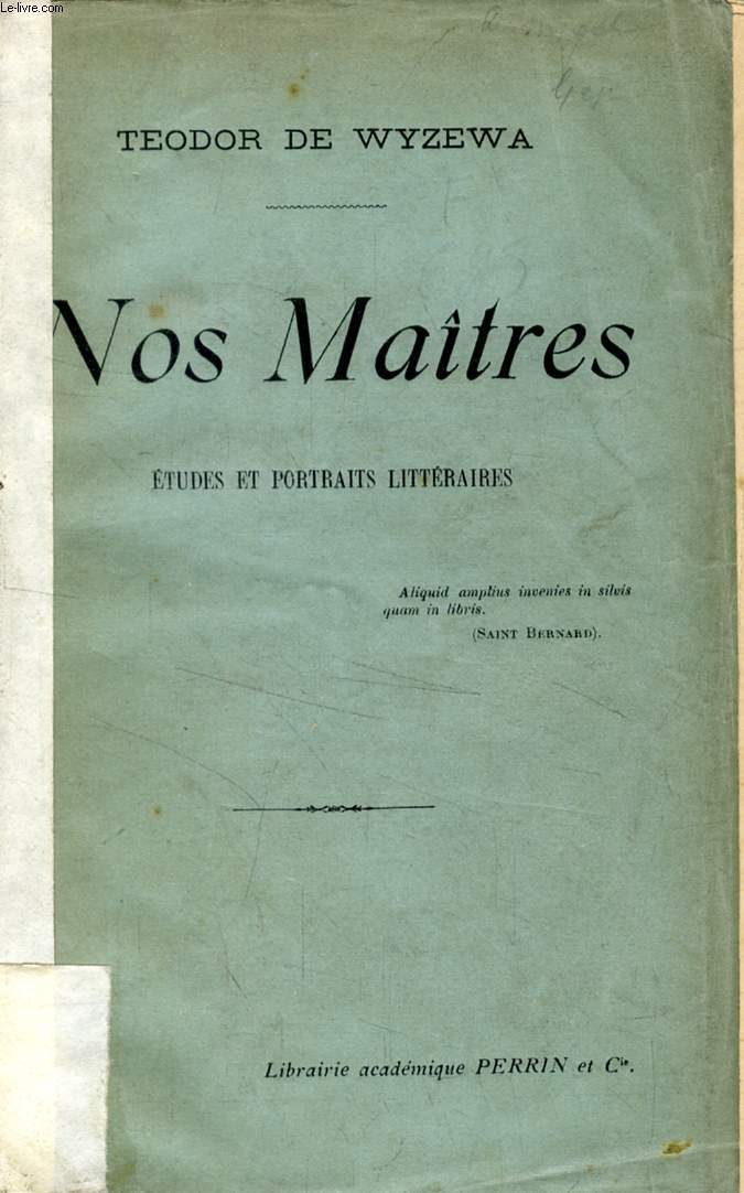 NOS MAITRES, ETUDES & PORTRAITS LITTERAIRES