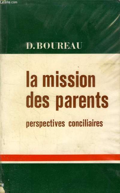 LA MISSION DES PARENTS, PERSPECTIVES CONCILIAIRES, DE TRENTE A VATICAN II