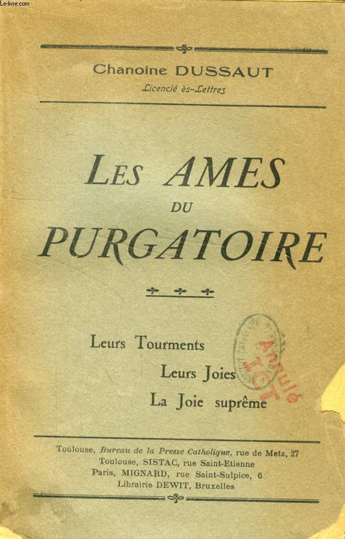 LES AMES DU PURGATOIRE, LEURS TOURMENTS, LEURS JOIES, LA JOIE SUPREME