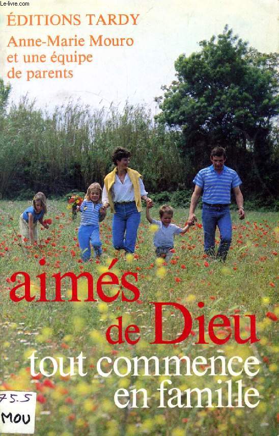 AIMES DE DIEU, TOUT COMMENCE EN FAMILLE