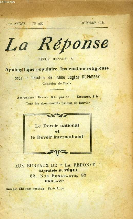 LA REPONSE, 24e ANNEE, N 286, OCT. 1931, REVUE MENSUELLE, APOLOGETIQUE POPULAIRE, INSTRUCTION RELIGIEUSE (Le Devoir national et le Devoir inrternational)