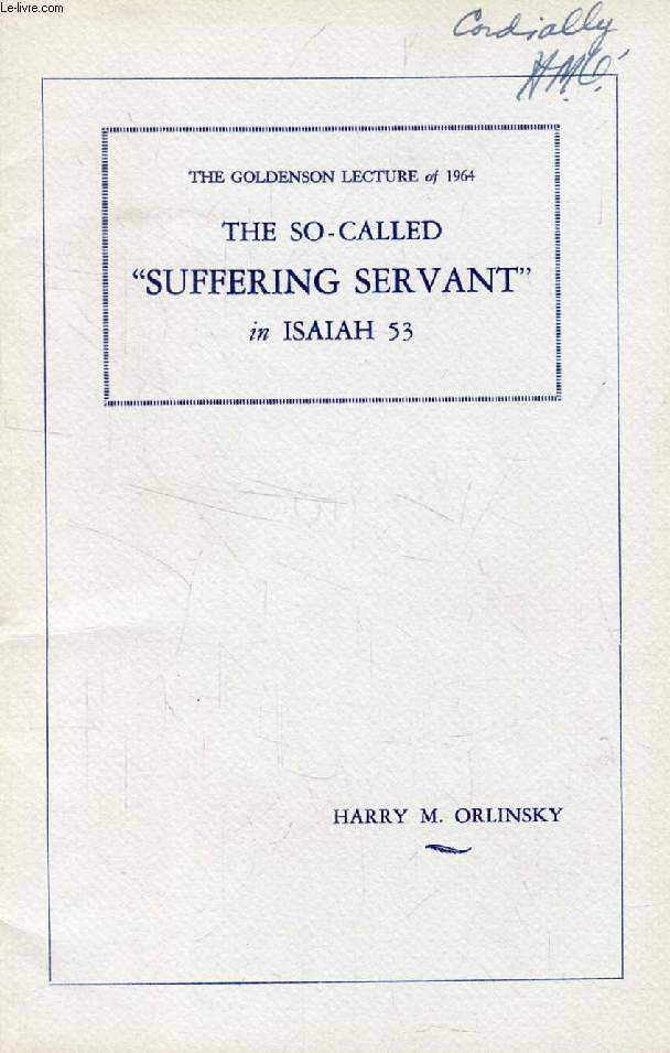 THE SO-CALLED 'SUFFERING SERVANT' IN ISAIAH 53