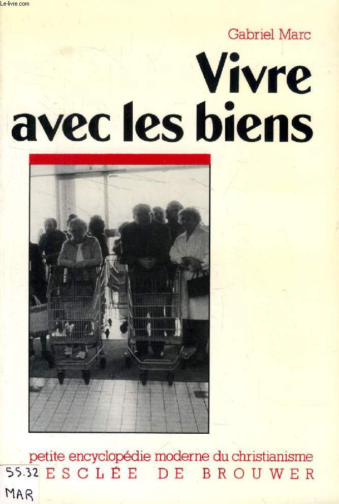 VIVRE AVEC LES BIENS