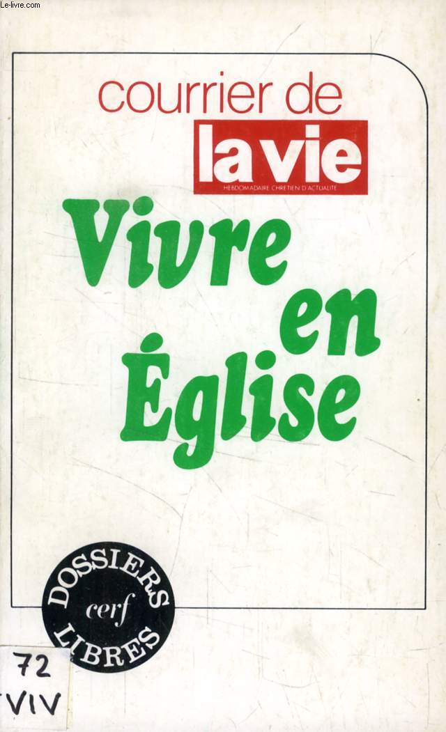 VIVRE EN EGLISE, COURRIER DE 'LA VIE'