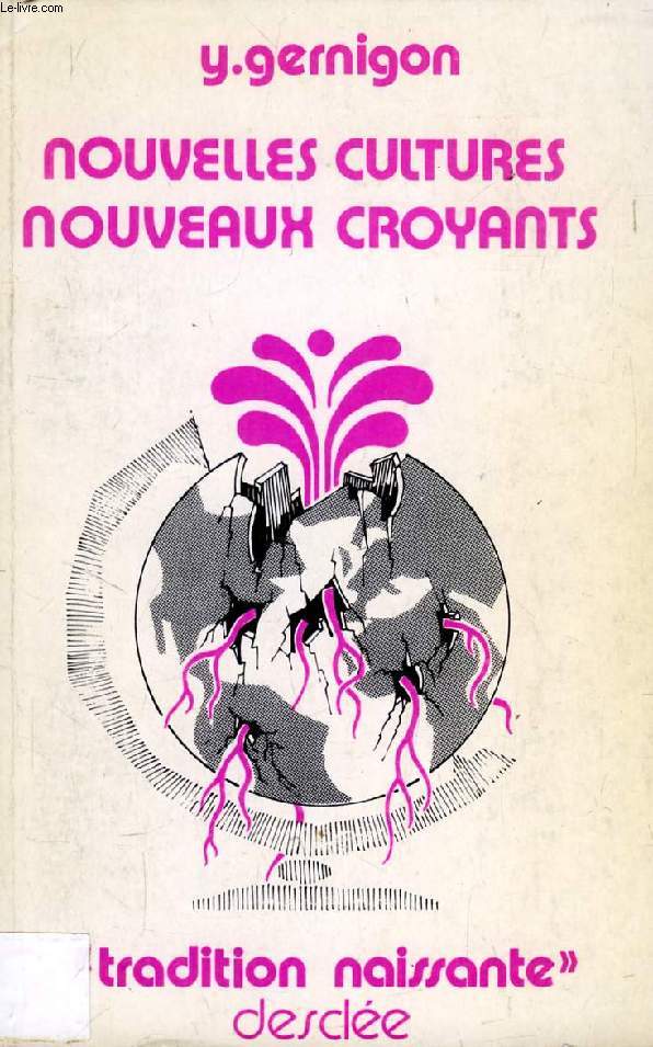 NOUVELLES CULTURES, NOUVEAUX CROYANTS