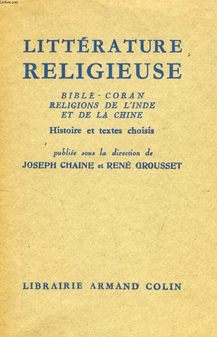 LITTERATURE RELIGIEUSE, BIBLE, CORAN, RELIGIONS DE L'INDE ET DE LA CHINE