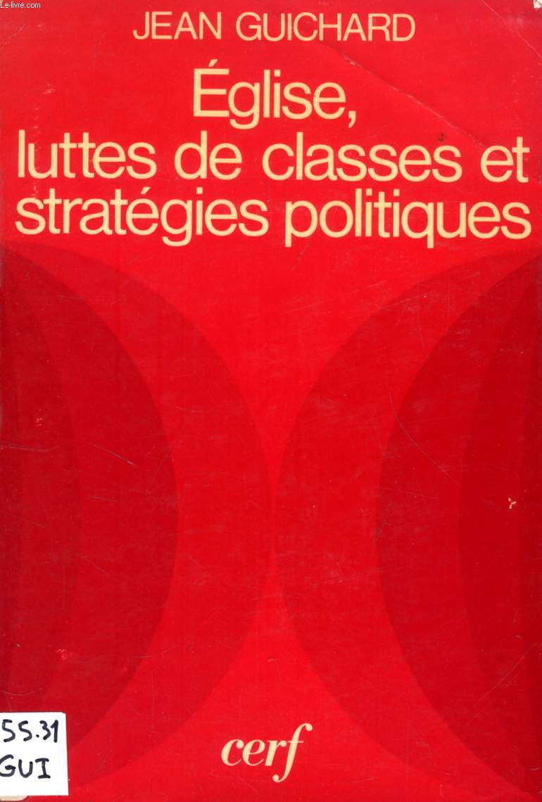 EGLISE, LUTTES DE CLASSES ET STRATEGIES POLITIQUES