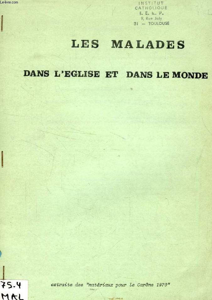 LES MALADES DANS L'EGLISE ET DANS LE MONDE