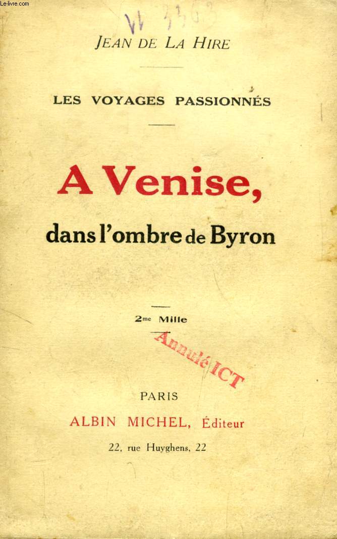 A VENISE DANS L'OMBRE DE BYRON (LES VOYAGES PASSIONNES)