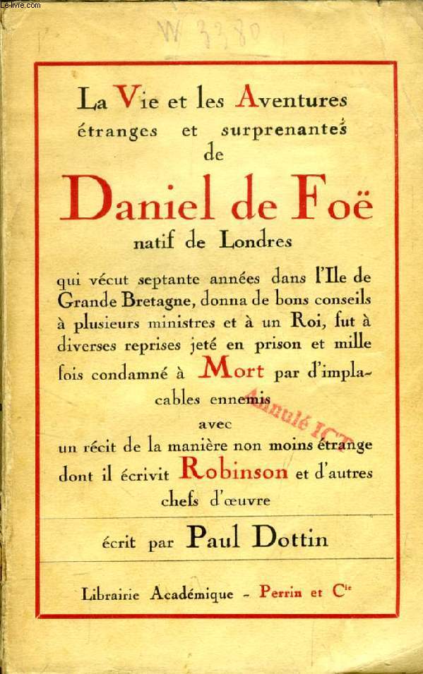 VIE ET AVENTURES DE DANIEL DE FOE, AUTEUR DE ROBINSON CRUSOE