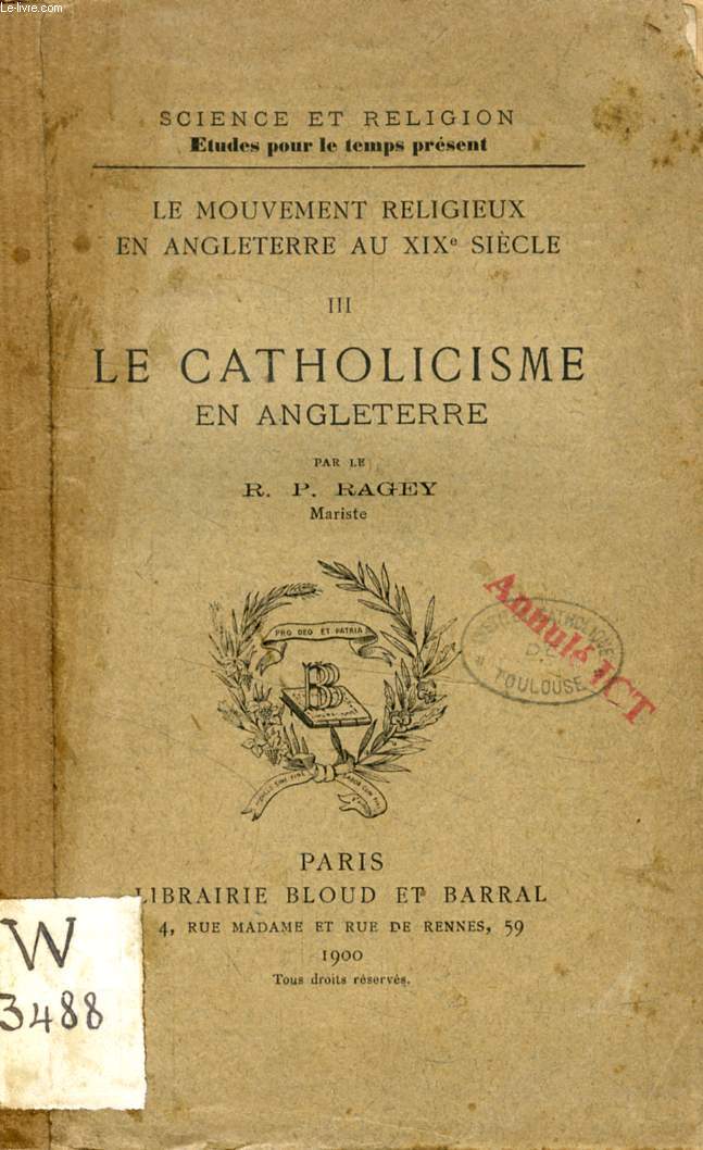 LE MOUVEMENT RELIGIEUX EN ANGLETERRE AU XIXe SIECLE, III, LE CATHOLICISME EN ANGLETERRE