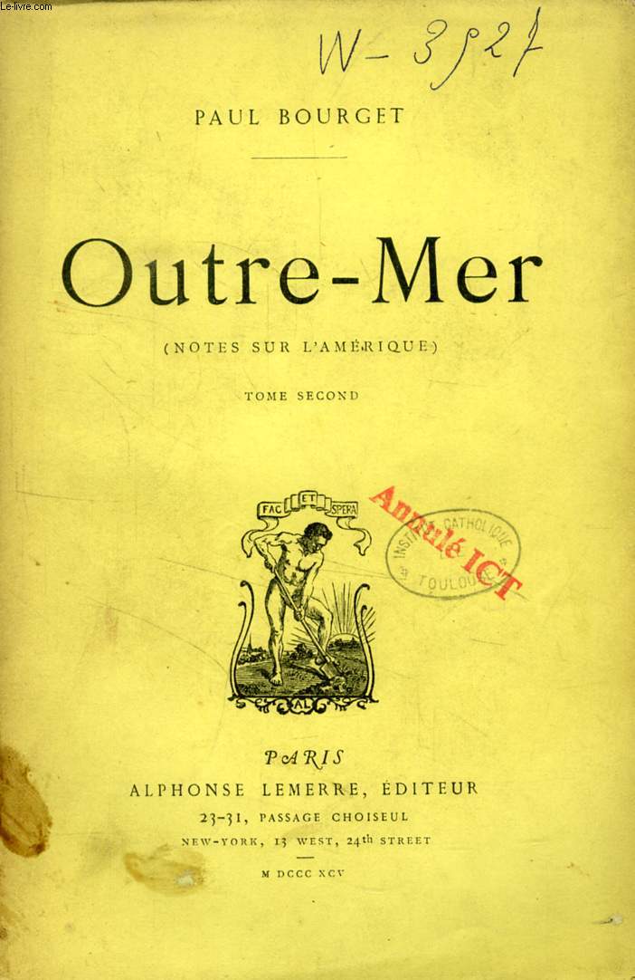 OUTRE-MER (NOTES SUR L'AMERIQUE), TOME II