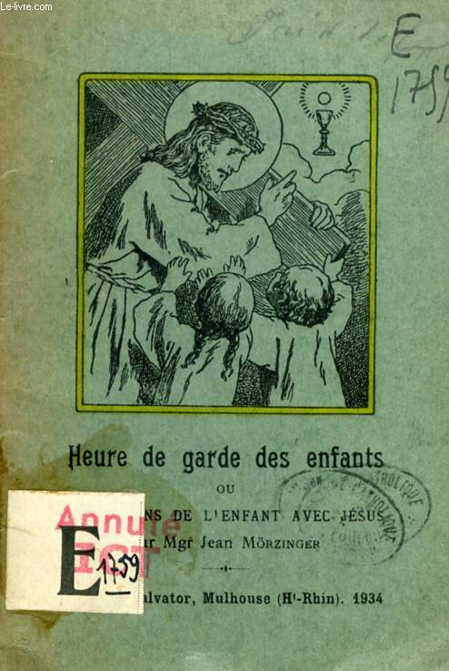 HEURE DE GARDE DES ENFANTS, OU ENTRETIENS DE L'ENFANT AVEC JESUS, 4e SERIE, POUR LE TEMPS DU CAREME