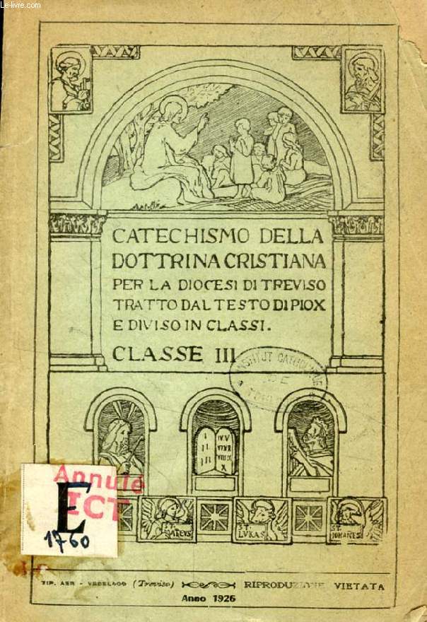 CATECHISMO DELLA DOTTRINA CRISTIANA PER LA DIOCESI DI TREVISO, CLASSE TERZA