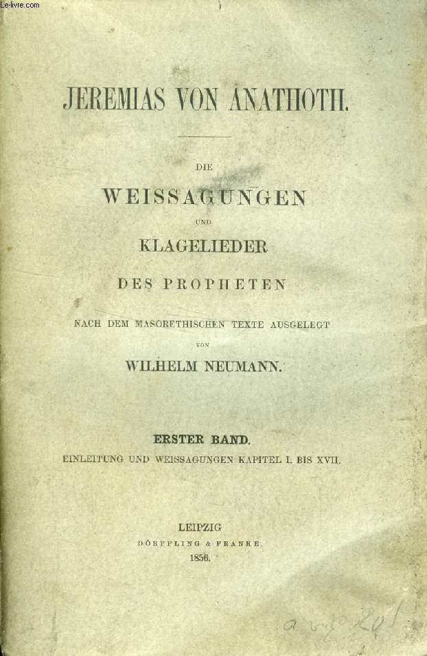 JEREMIAS VON ANATHOTH, 2 BNDEN, DIE WEISSAGUNGEN UND KLAGELIEDER DES PROPHETEN