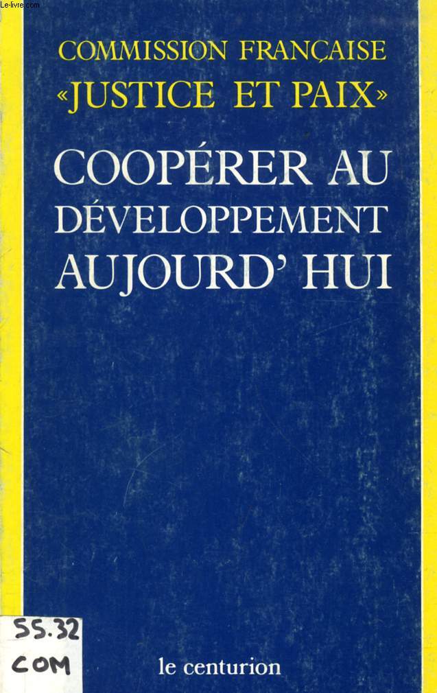 COOPERER AU DEVELOPPEMENT AUJOURD'HUI, ELEMENTS DE REFLEXION
