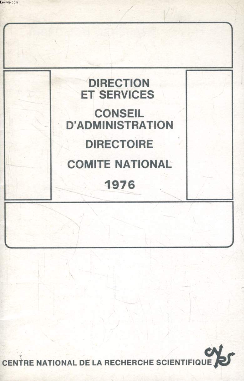 DIRECTION ET SERVICES, CONSEIL D'ADMINISTRATION, DIRECTOIRE, COMITE NATIONAL, 1976
