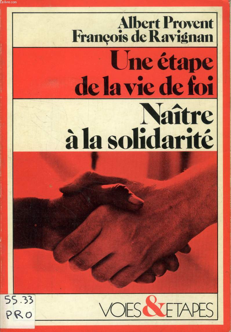 NAITRE A LA SOLIDARITE, UNE ETAPE DE LA VIE DE FOI