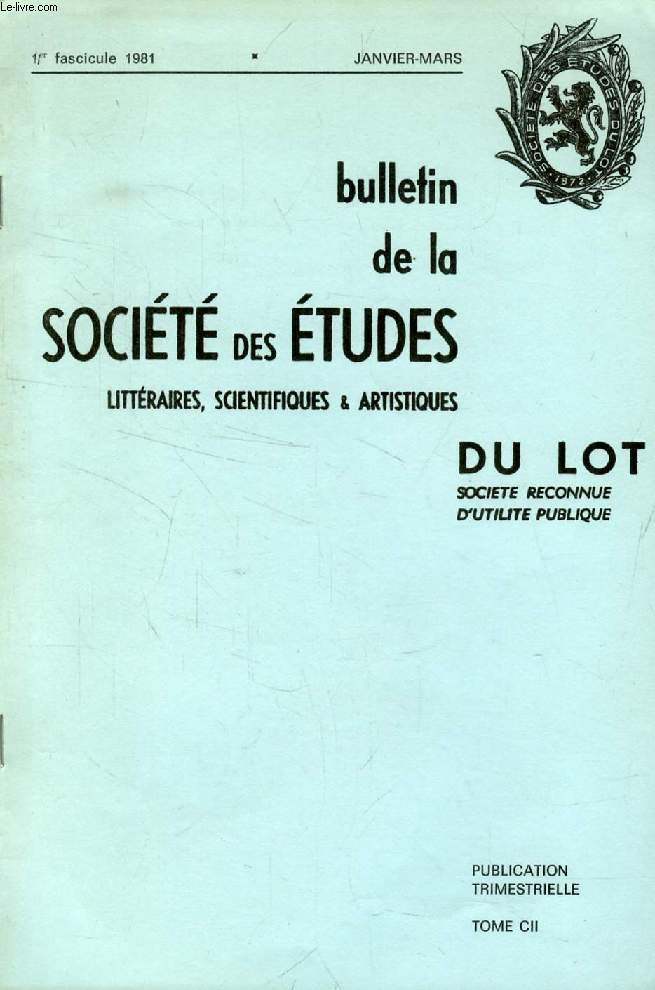 BULLETIN DE LA SOCIETE DES ETUDES LITTERAIRES, SCIENTIFIQUES & ARTISTIQUES DU LOT, 4e FASC., OCT.-DEC. 1980 (TIRE A PART), SAINT-QUIRIN