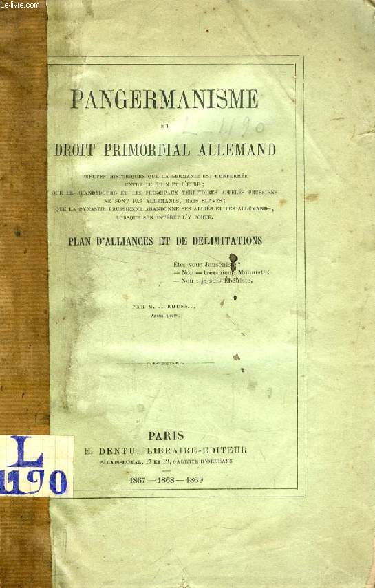 PANGERMANISME ET DROIT PRIMORDIAL ALLEMAND, PLAN D'ALLIANCES ET DE DELIMITATIONS