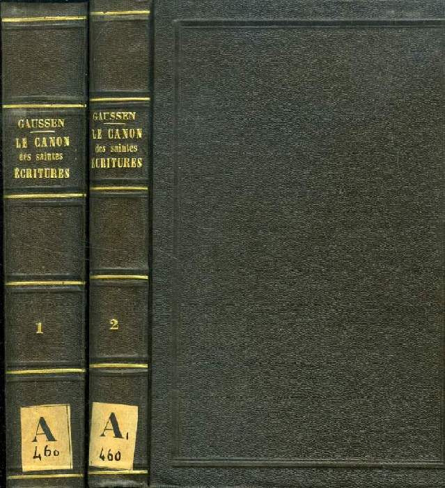 LE CANON DES SAINTES ECRITURES AU DOUBLE POINT DE VUE DE LA SCIENCE ET DE LA FOI, 2 TOMES