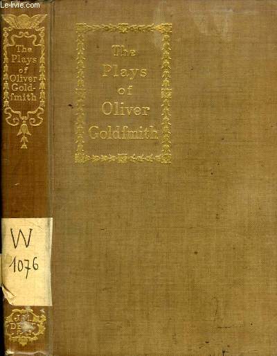 THE PLAYS OF OLIVER GOLDSMITH