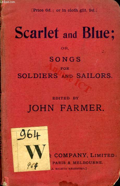 SCARLET AND BLUE, OR SONGS FOR SOLDIERS AND SAILORS