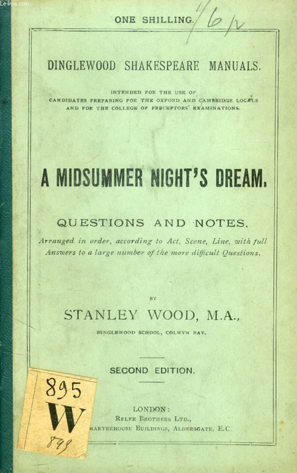 A MIDSUMMER'S NIGHT'S DREAM, QUESTIONS AND NOTES
