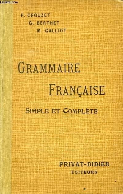 GRAMMAIRE FRANCAISE SIMPLE ET COMPLETE POUR TOUTES LES CLASSES (GARCONS ET FILLES)