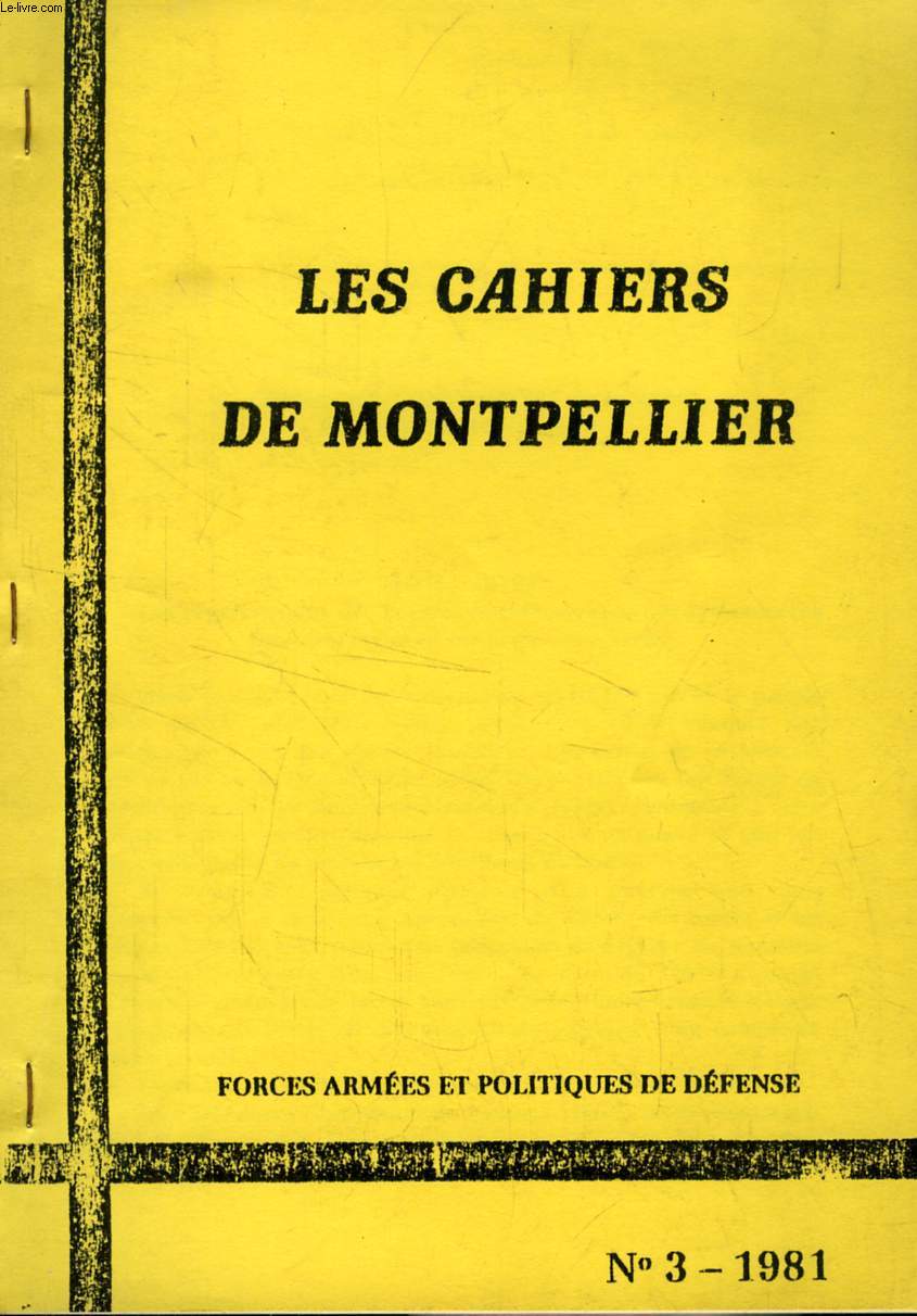 LES CAHIERS DE MONTPELLIER, N 3, 1981, LE COMMERCE CONTINENTAL DU LEVANT ET LA QUESTION SERBE