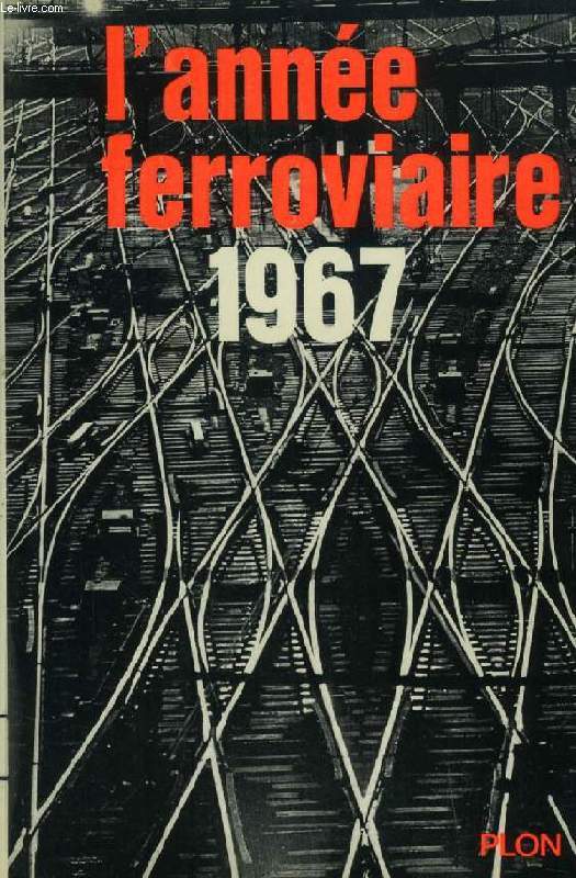 L'ANNEE FERROVIAIRE 1967