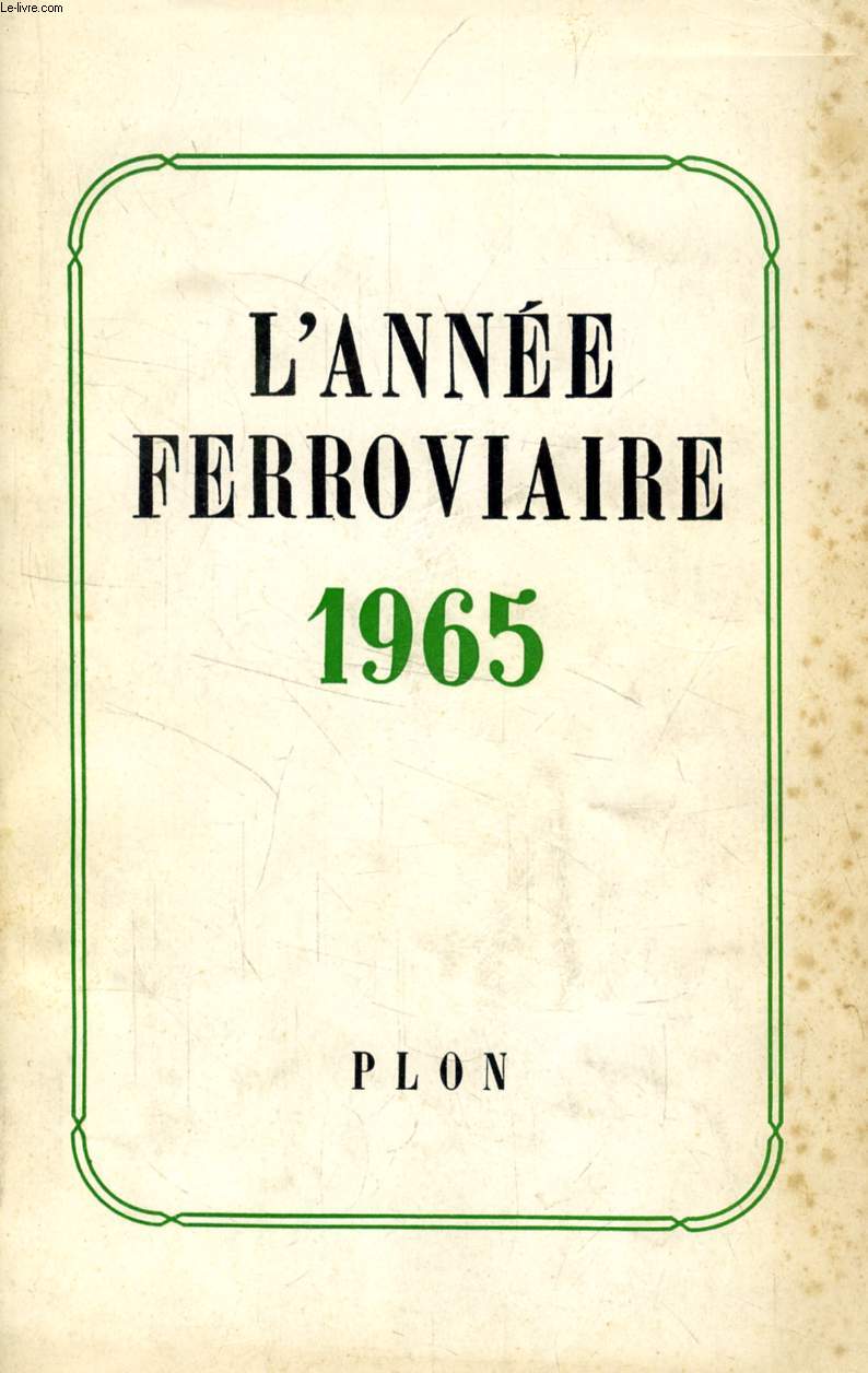 L'ANNEE FERROVIAIRE 1965
