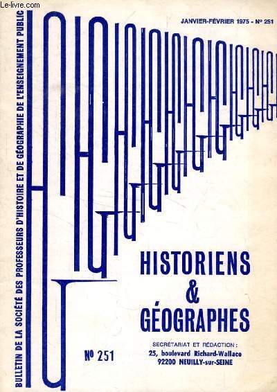 HISTORIENS ET GEOGRAPHES, 64e ANNEE, N 251, JAN.-FEV. 1975