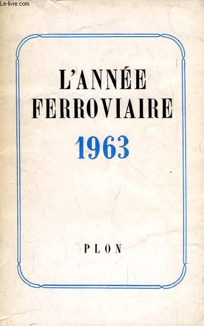 L'ANNEE FERROVIAIRE 1963