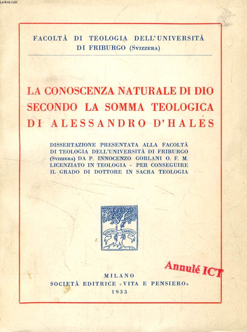 LA CONOSCENZA NATURALE DI DIO SECONDO LA SOMMA TEOLOGICA DI ALESSANDRO D'HALES (DISSERTAZIONE)