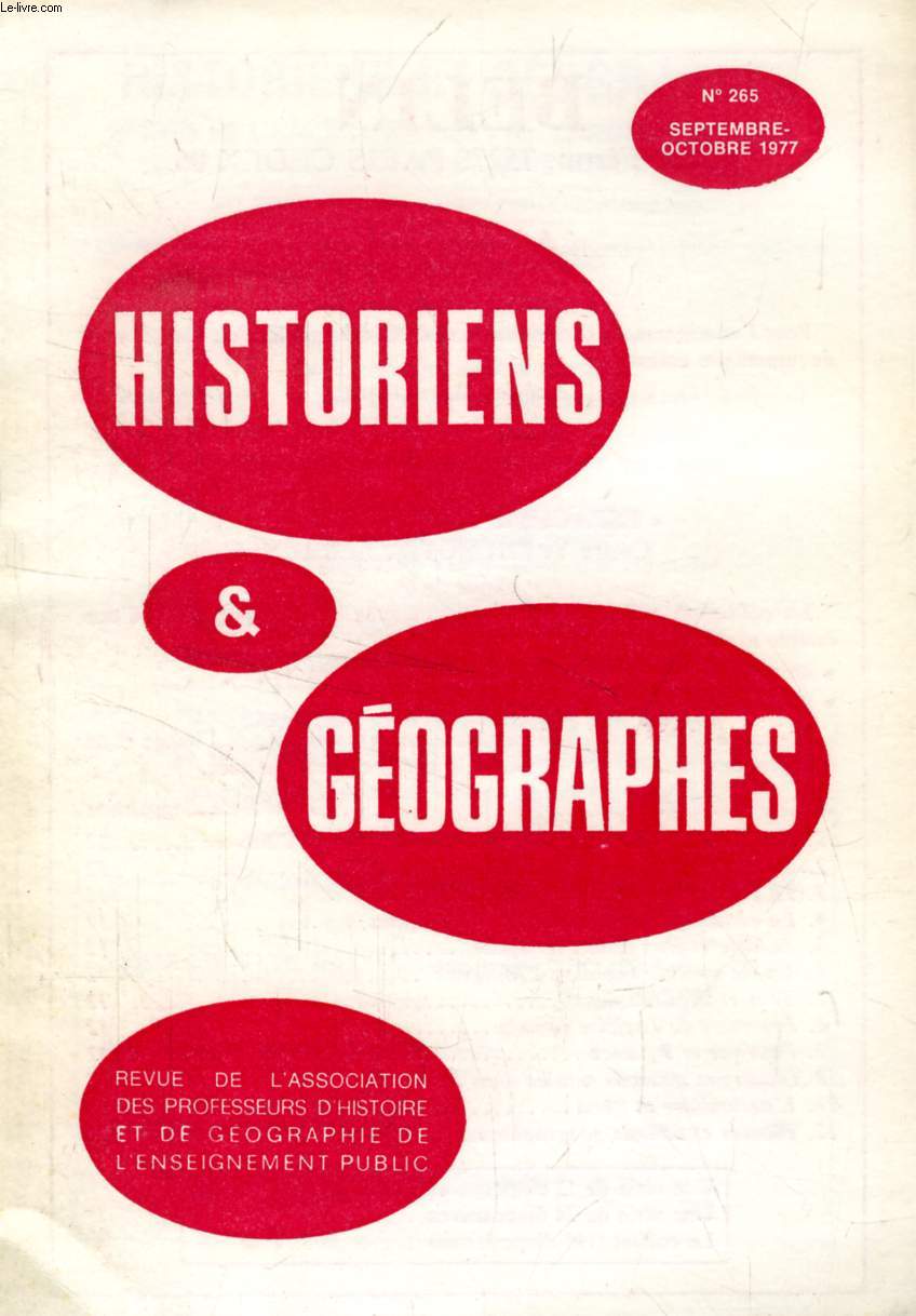 HISTORIENS ET GEOGRAPHES, 66e ANNEE, N 265, SEPT.-OCT. 1977