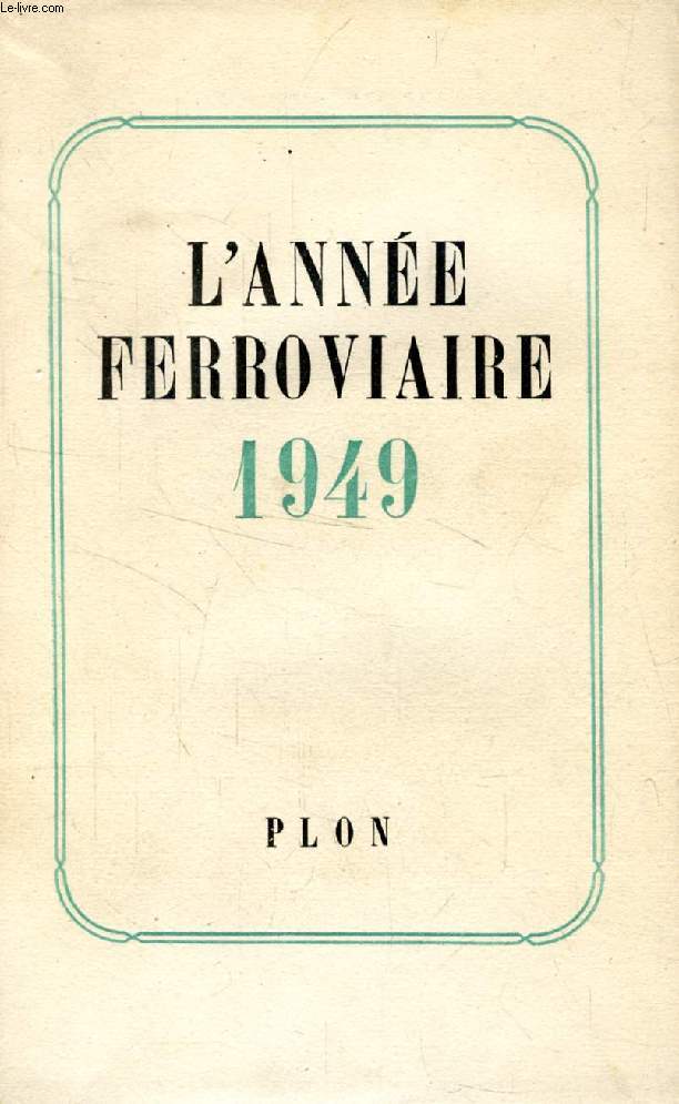 L'ANNEE FERROVIAIRE 1949
