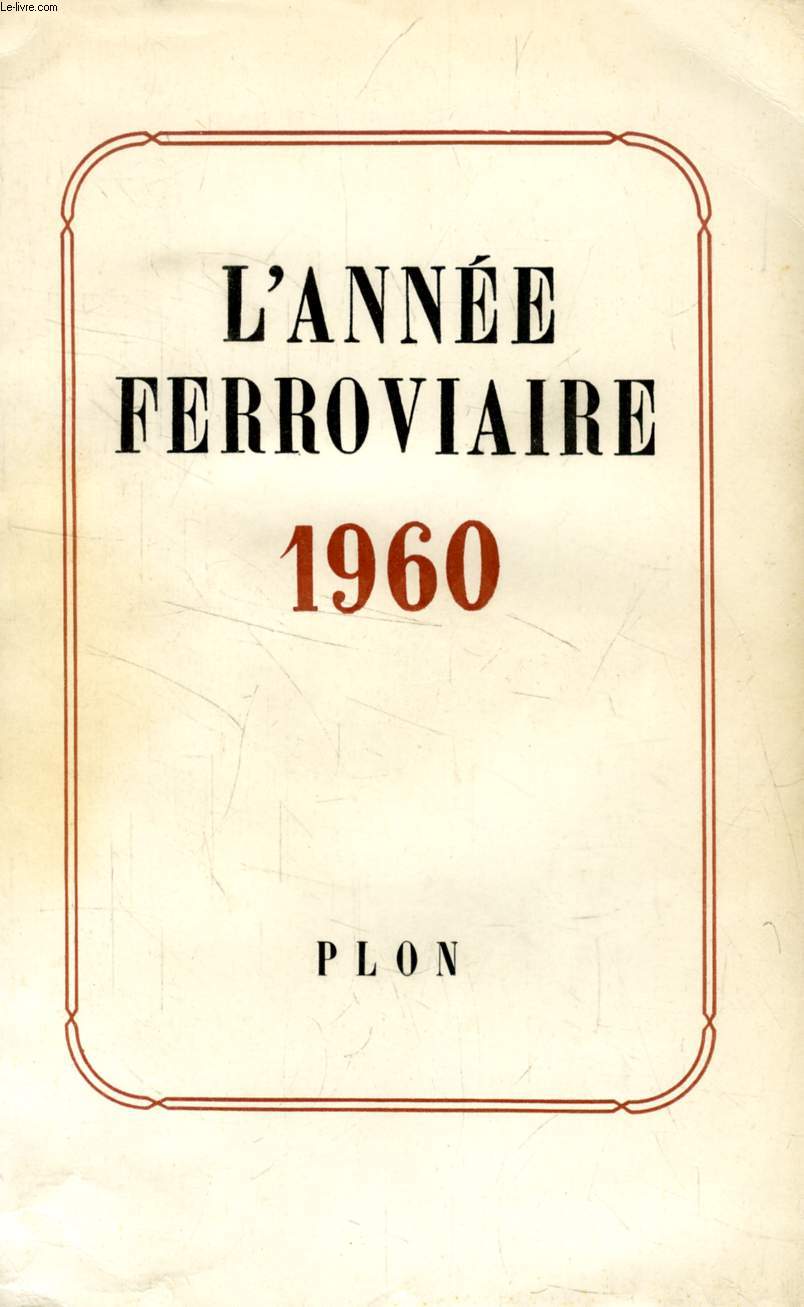 L'ANNEE FERROVIAIRE 1960