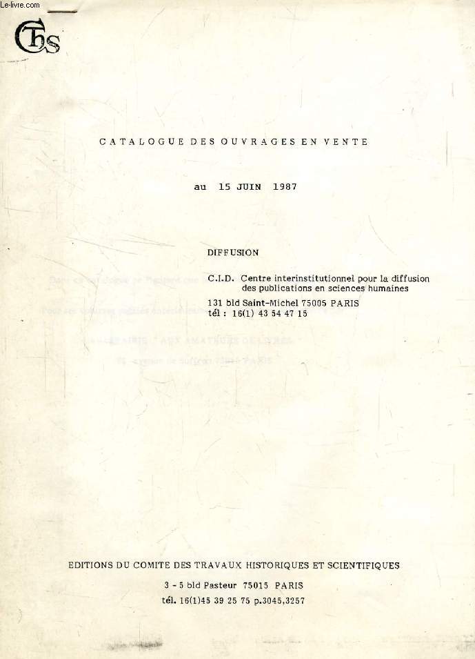 CATALOGUE DES OUVRAGES EN VENTE (CTHS), AU 15 JUIN 1987
