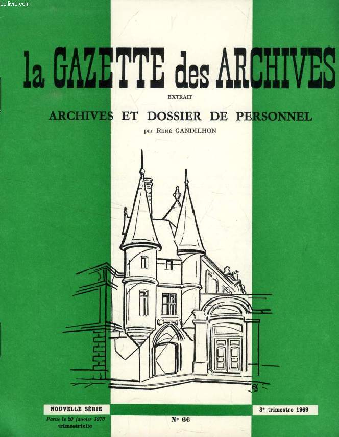 LA GAZETTE DES ARCHIVES (EXTRAIT), ARCHIVES ET DOSSIERS DE PERSONNEL, A PROPOS D'UNE ETUDE RECENTE DU SCOM